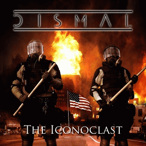 Dismal (USA) : The Iconoclast